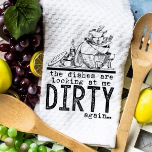 Microfiber Waffle Weave Kitchen Towel - Dishes are Looking at me Dirty