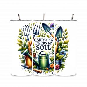 20 oz Steel Tumbler - Gardening Feeds My Soul