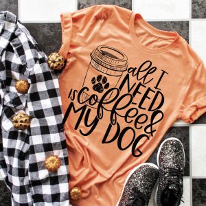 All I Need Is Coffee and My Dog T-Shirt