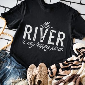 The River Is My Happy Place T-Shirt