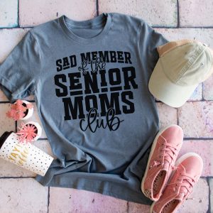 Sad Member of the Senior Moms Club T-Shirt