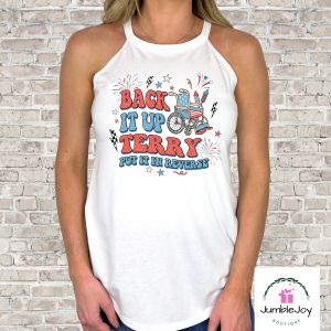 Back It Up Terry Put It In Reverse T-Shirt Tee Patriotic USA 4th of July