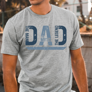 Dad The Man The Myth The Legend T-Shirt Tee Dad Father's Day