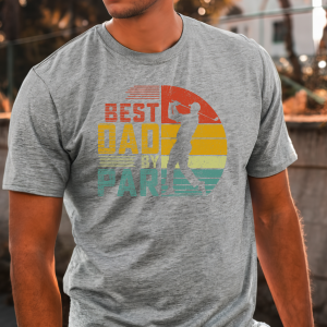 Best Dad By Par T-Shirt Tee Dad Father's Day