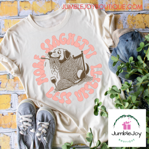 More Spaghetti Less Upsetti T-Shirt Tee Raglan Tank Dog
