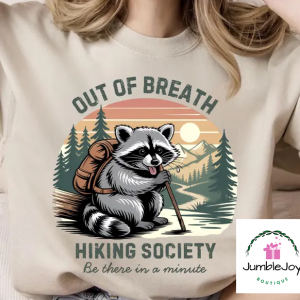 Out of Breath Hiking Society... Be There In a Minute Raccoon T-Shirt Tee DTF