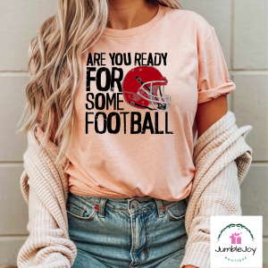 Are you ready for some football T-Shirt Tee