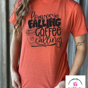 Leaves are Falling Coffee is Calling T-Shirt Tee Raglan