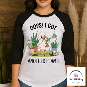 Oops!  I Got Another Plant! T-Shirt Tee Raglan Goose