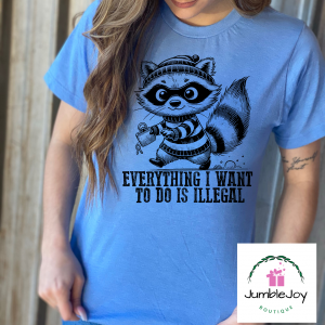 Everything I want to do is illegal T-Shirt Tee Raccoon