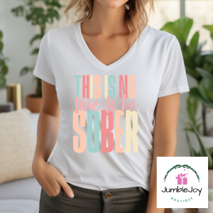 This is no time to be sober T-Shirt Tee