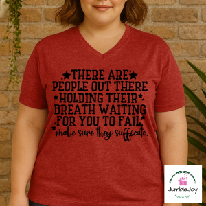 There are people out there holding their breath waiting for you to fail T-Shirt Tee