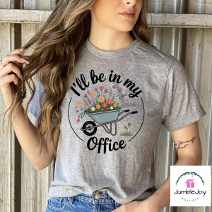 I'll Be In My Office T-Shirt Tee Raglan Gardening Flowers