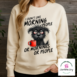 I Don't Like Morning People Or Mornings Or People - Sweatshirt Raglan T-Shirt Tee Coffee Dog