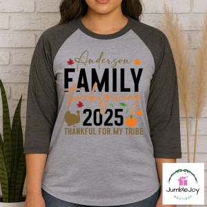 Custom Family Thanksgiving Thankful for My Tribe - Sweatshirt Raglan T-Shirt Tee