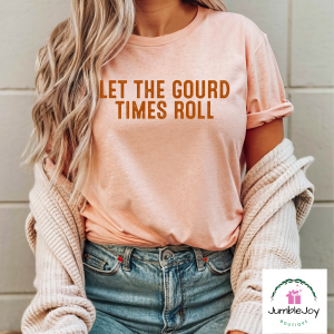 Let The Gourd Times Roll - Sweatshirt Raglan T-Shirt Tee Thanksgiving